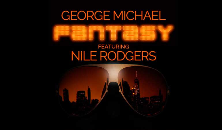 George Michael Fantasy Nile Rodgers