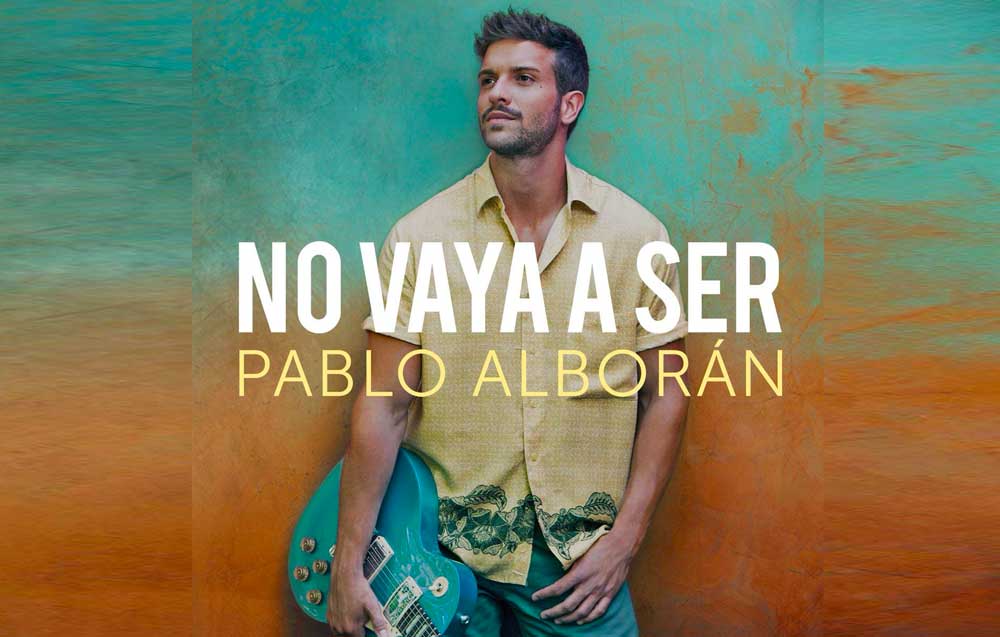 Pablo Alborán 'No Vaya a Ser'