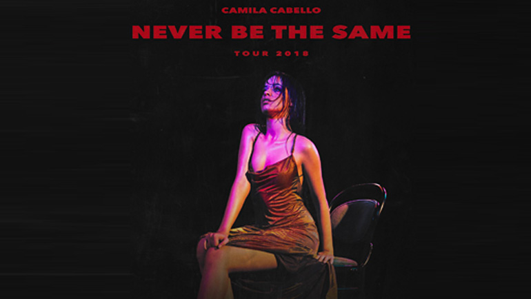 Never Be The Same Tour - Camila Cabello